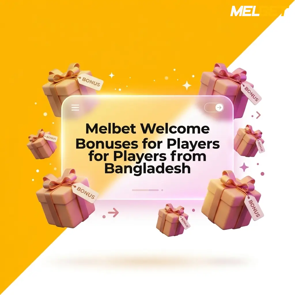 Melbet welcome bonus offers for new players from Bangladesh including deposit match and free bets
